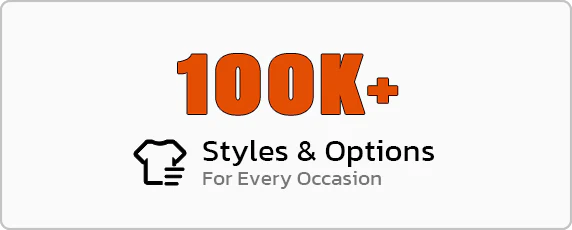 100K+ Styles & Options